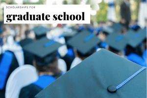 Graduate scholarships