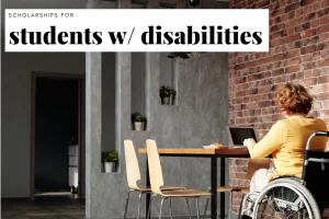 Disability scholarships