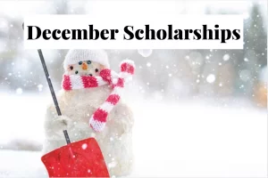 December Scholarships