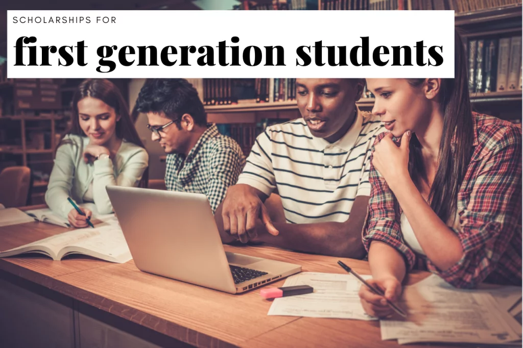 First Generation College Student Scholarships