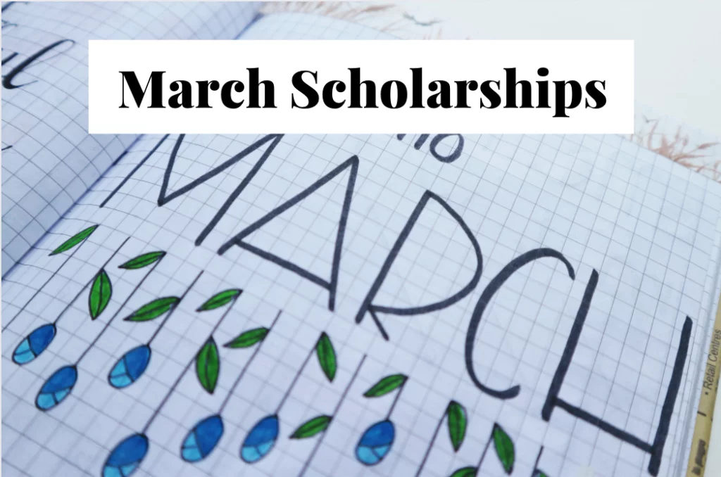 March Scholarships