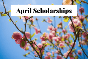April scholarships