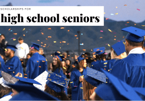 Scholarships for High School Seniors